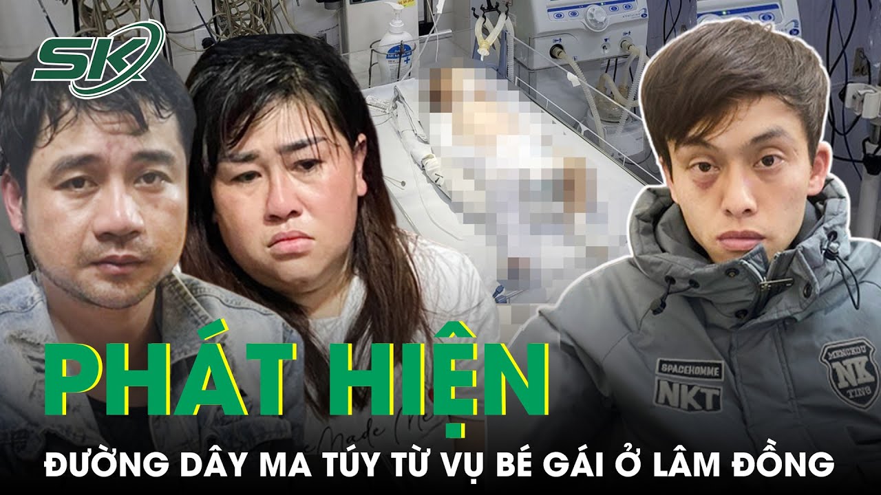 Vụ Bé Mới Sinh Bị Dượng Ra Tay Tàn Nhẫn: Lộ Diện Đường Dây Ma Túy, Bắt 2 Chân Rết Liên Quan | SKĐS