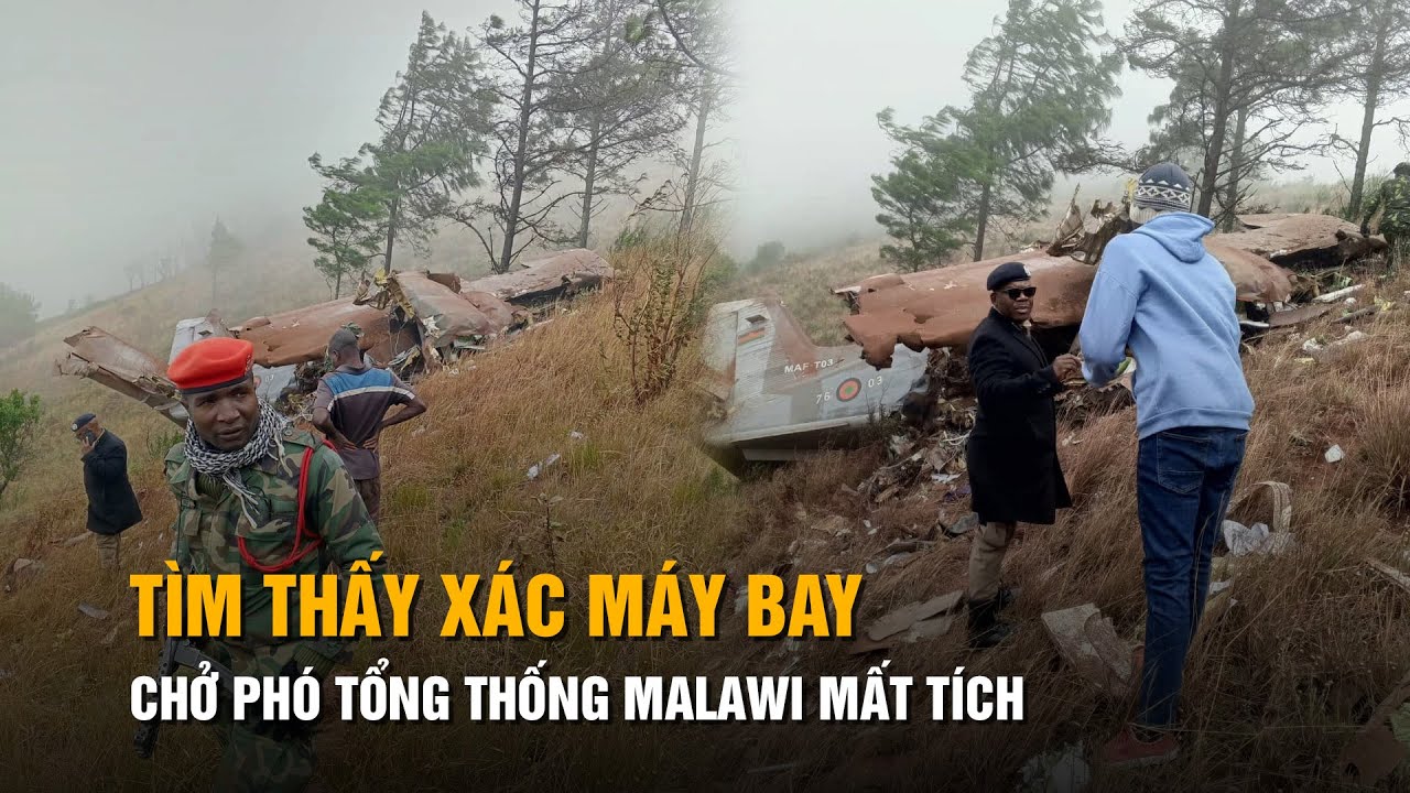 Tìm thấy xác máy bay chở Phó tổng thống Malawi mất tích