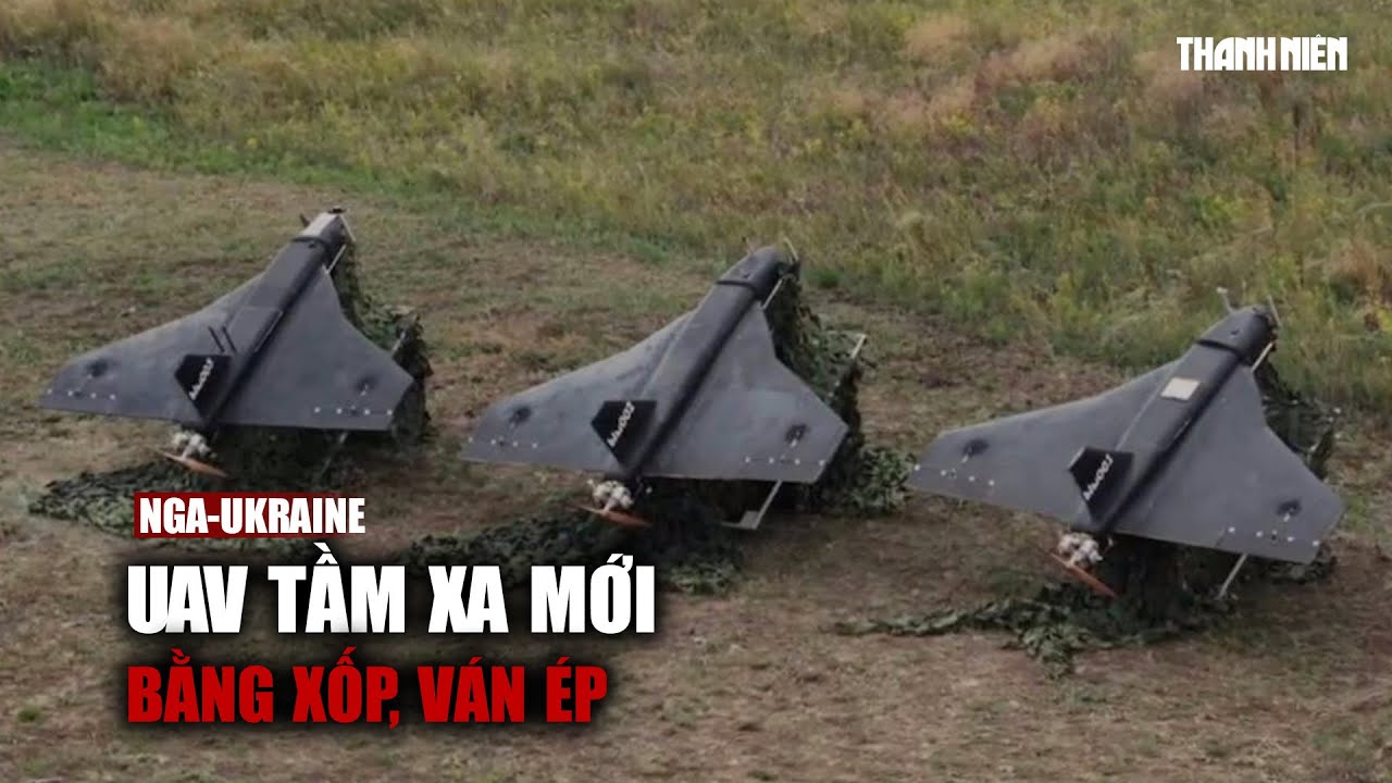 UAV tầm xa mới bằng xốp, ván ép của Nga có vai trò gì ở Ukraine?