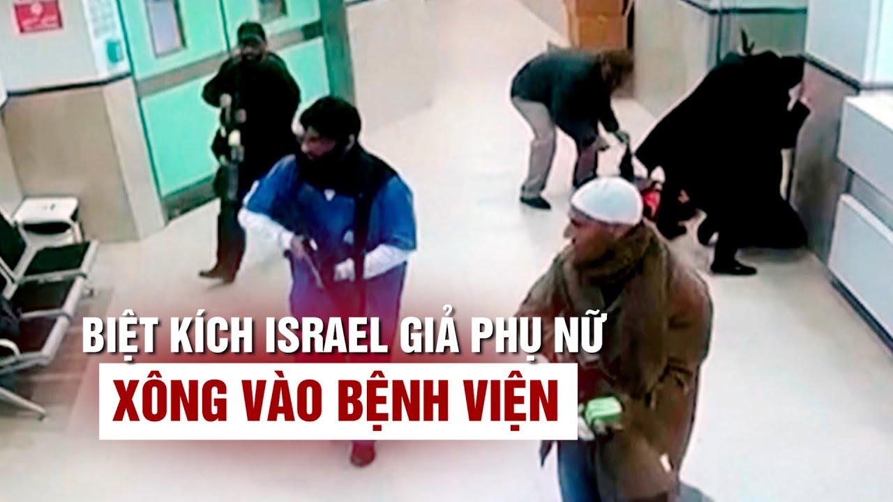 Xem biệt kích Israel giả phụ nữ, bác sĩ xông vào bệnh viện diệt tay súng Palestine