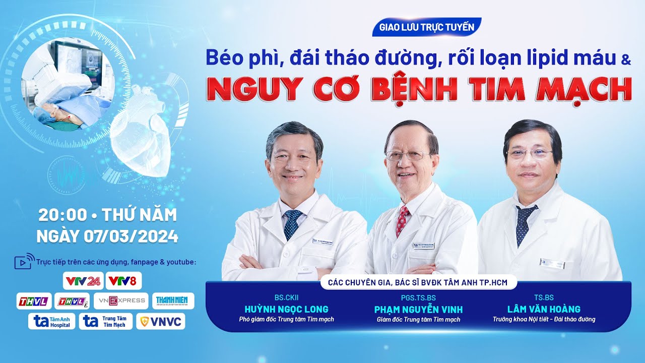 🔥Tư vấn sức khỏe trực tuyến: BÉO PHÌ, ĐÁI THÁO ĐƯỜNG, RỐI LOẠN LIPID MÁU & NGUY CƠ BỆNH TIM MẠCH