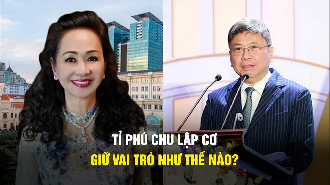 Tỉ phú Chu Lập Cơ nghe vợ chỉ đạo, gây thiệt hại 39.000 tỉ đồng của SCB