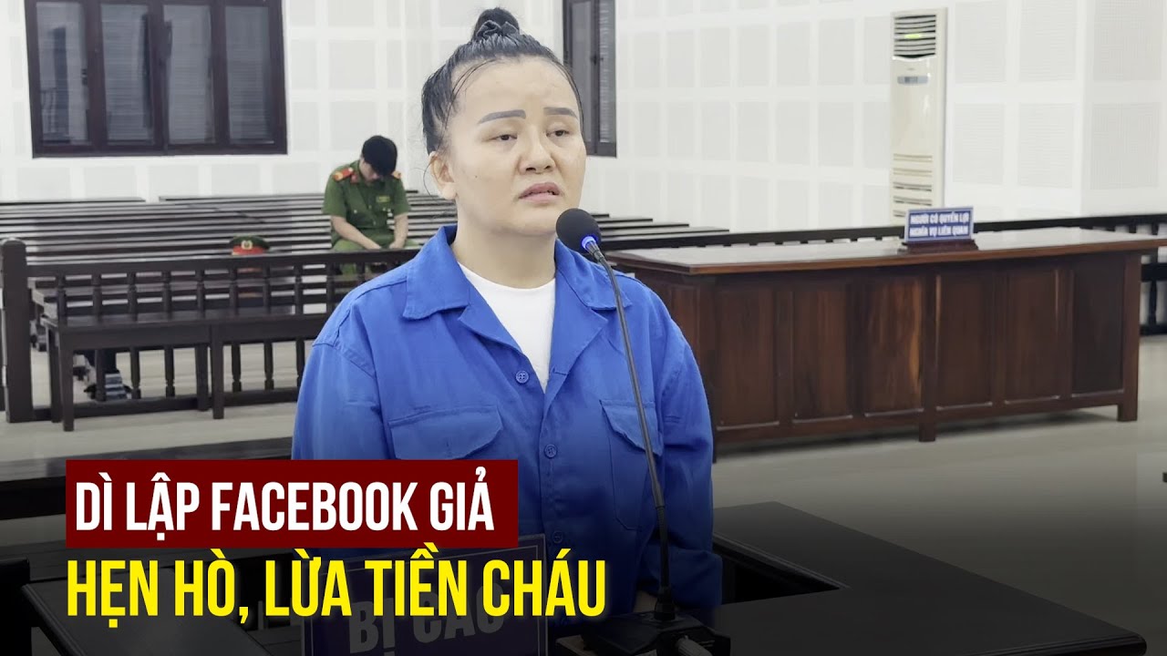 Ly kỳ chuyện dì lập Facebook giả để hẹn hò, lừa tiền cháu mình