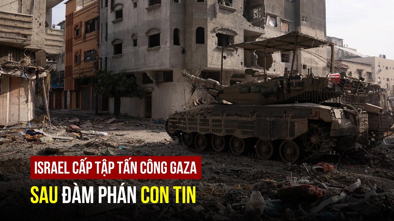 Israel cấp tập tấn công Gaza sau thông tin đang đàm phán con tin