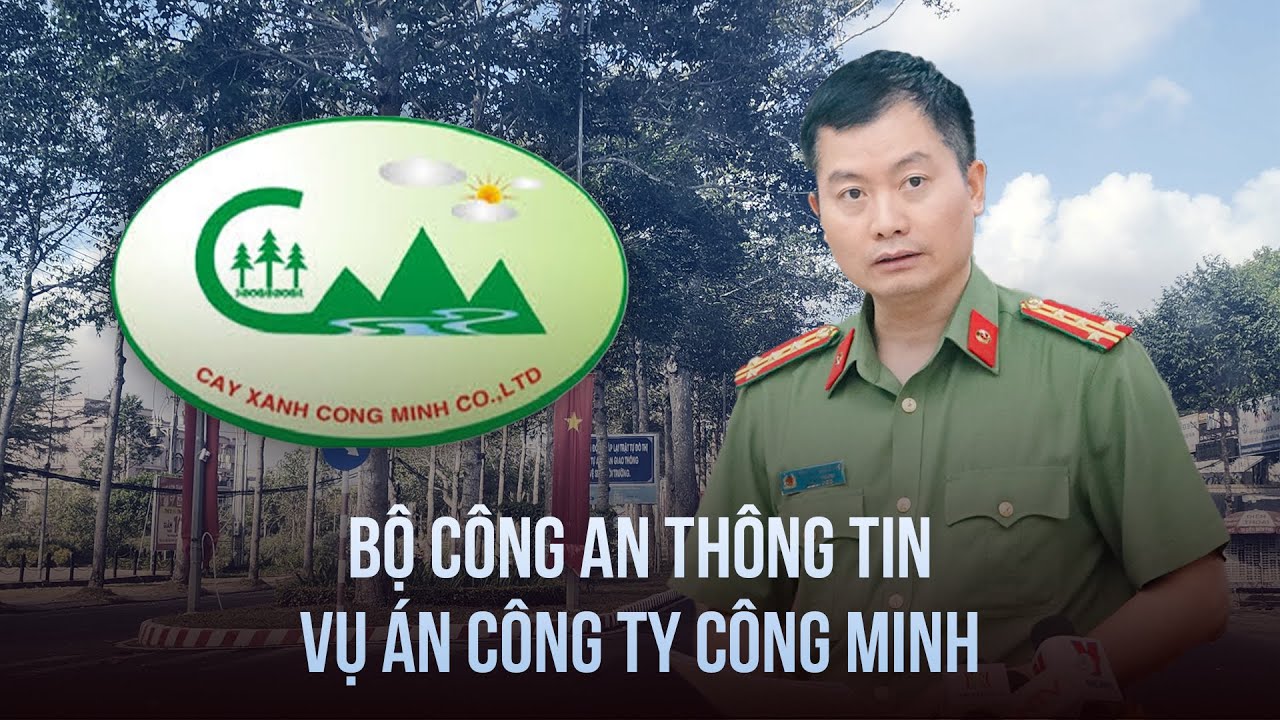 Khởi tố vụ án xảy ra tại Công ty Công Minh để điều tra 3 nhóm tội