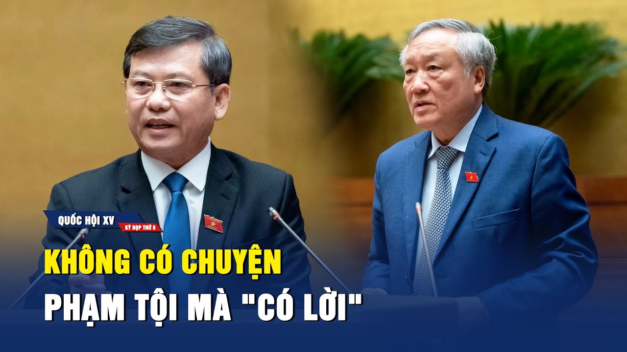 Chánh án TAND tối cao: Không có chuyện phạm tội mà "có lời"