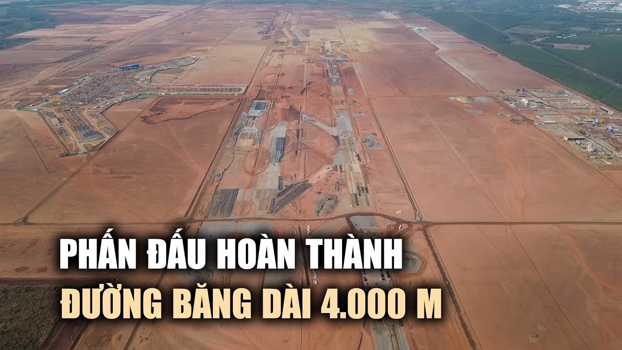 Phấn đấu hoàn thành đường băng dài 4.000 m tại sân bay Long Thành trước 30/4/2025