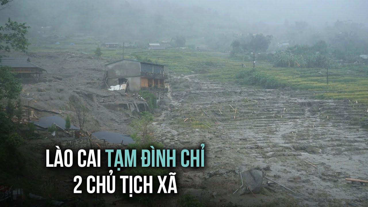 Lào Cai: Tạm đình chỉ 2 chủ tịch xã né tránh phòng chống bão lũ