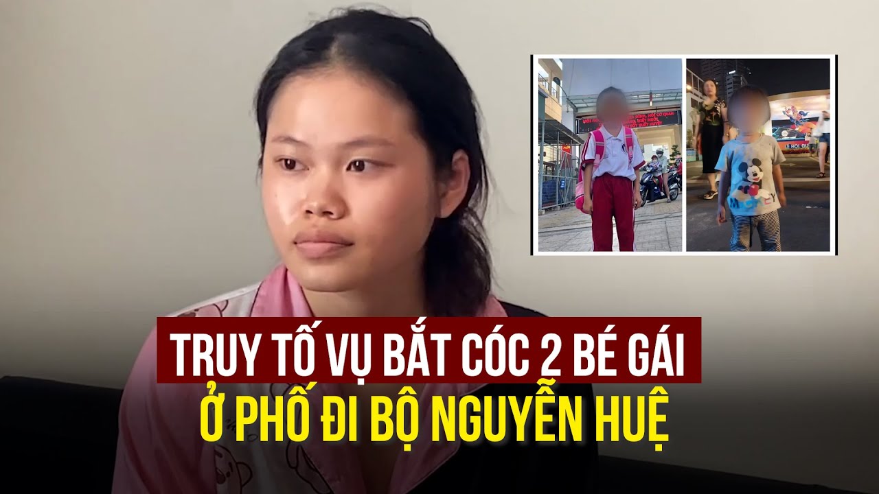 Truy tố vụ bắt cóc 2 bé gái ở phố đi bộ Nguyễn Huệ