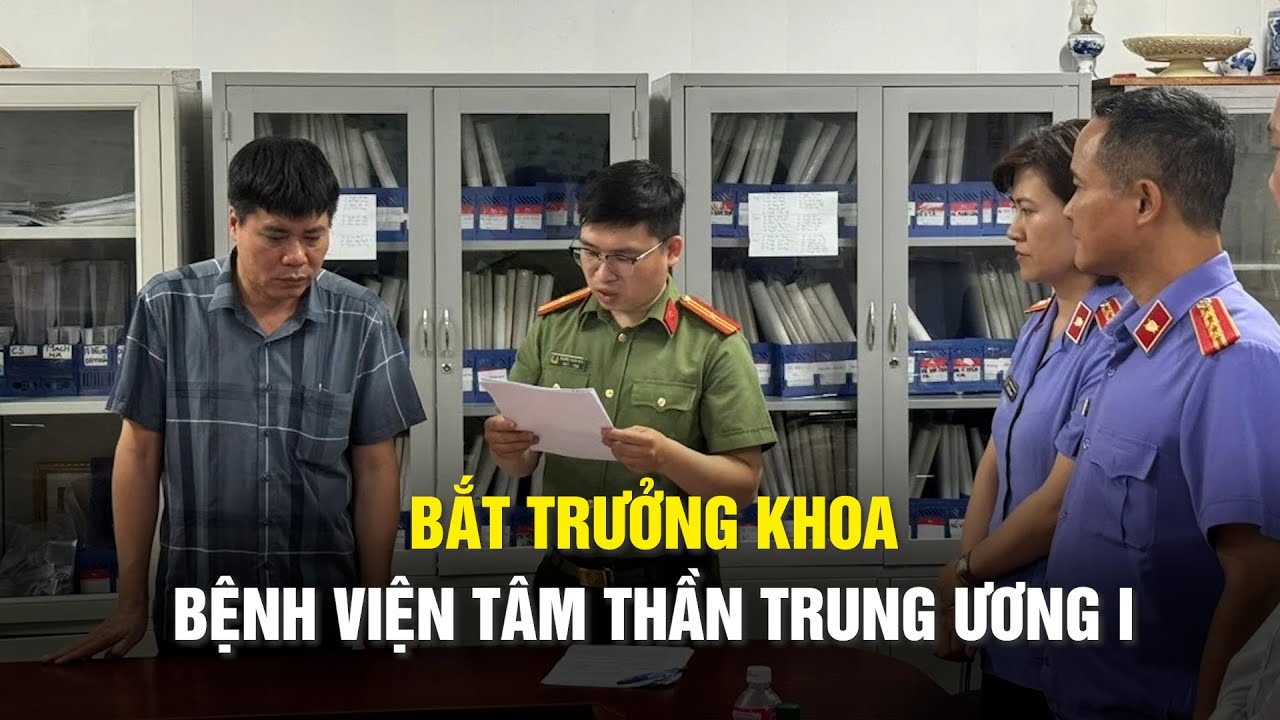 Bắt trưởng khoa của Bệnh viện Tâm thần Trung ương I về tội nhận hối lộ