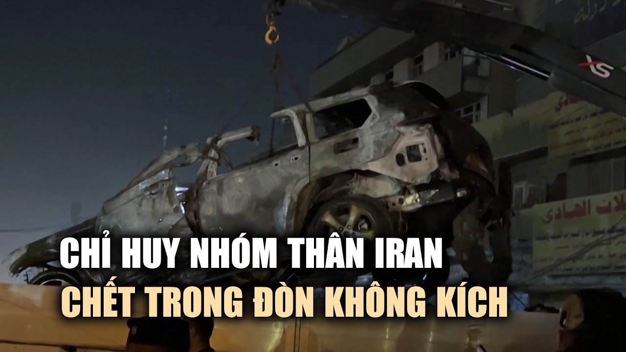 Chỉ huy nhóm thân Iran chết trong đòn không kích trả thù của Mỹ