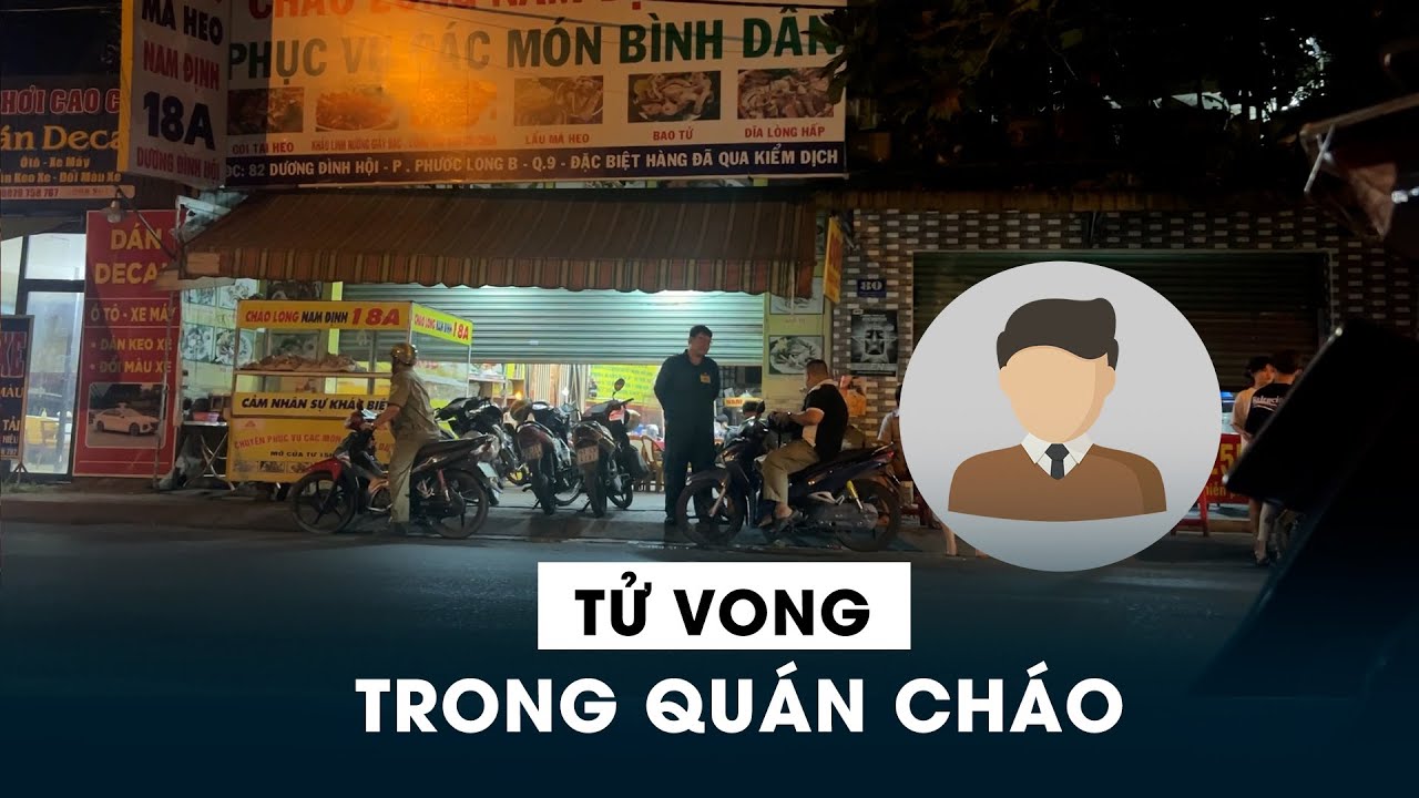 Đang ăn cháo, người đàn ông bất ngờ gục xuống đất tử vong