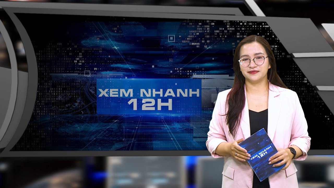 Đón xem bản tin XEM NHANH 12H ngày 6/4