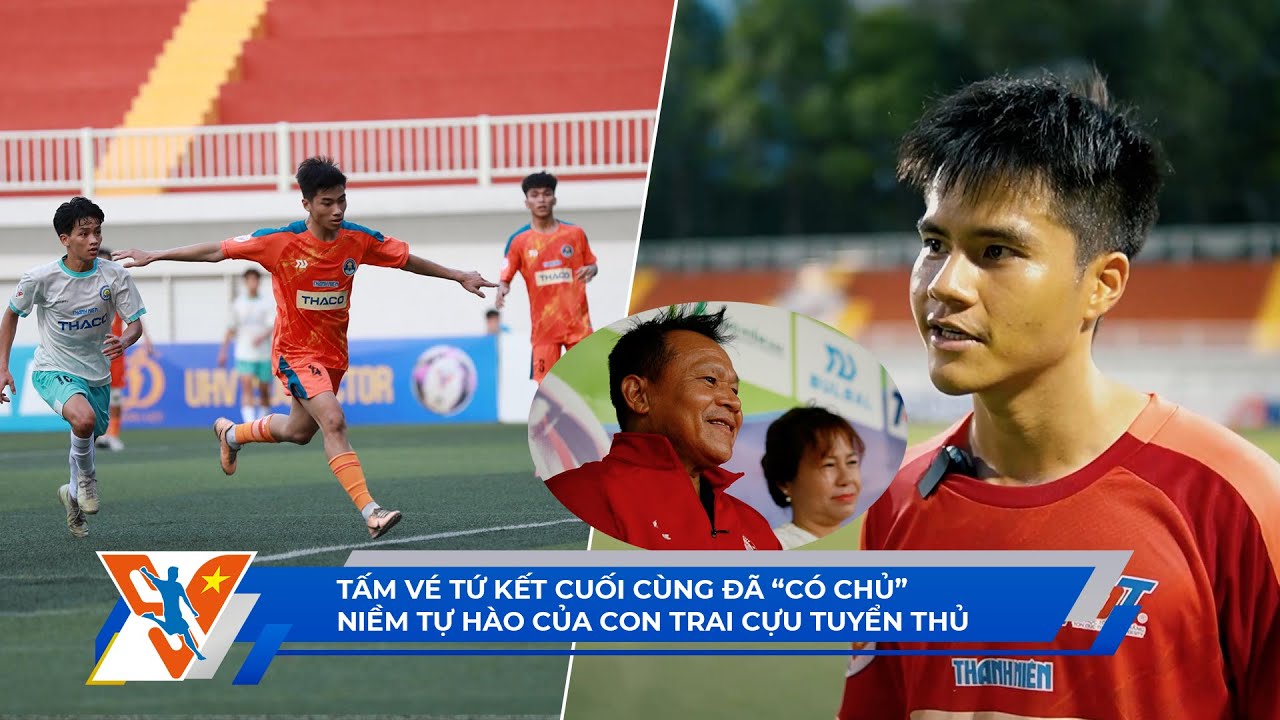 TNSV THACO Cup 2024 ngày 23/3: Thắng đậm giành vé tứ kết cuối cùng | Anh tài "con nhà nòi" tụ hội