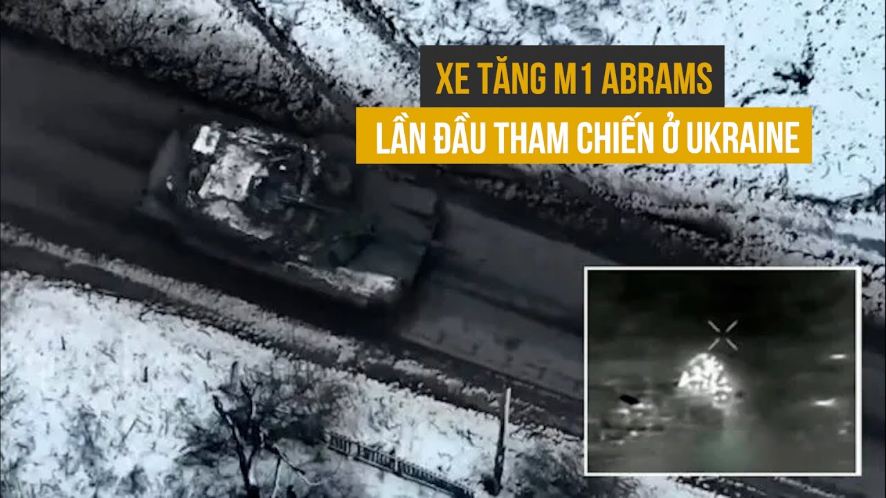 Xe tăng M1 Abrams lần đầu tham chiến ở Ukraine