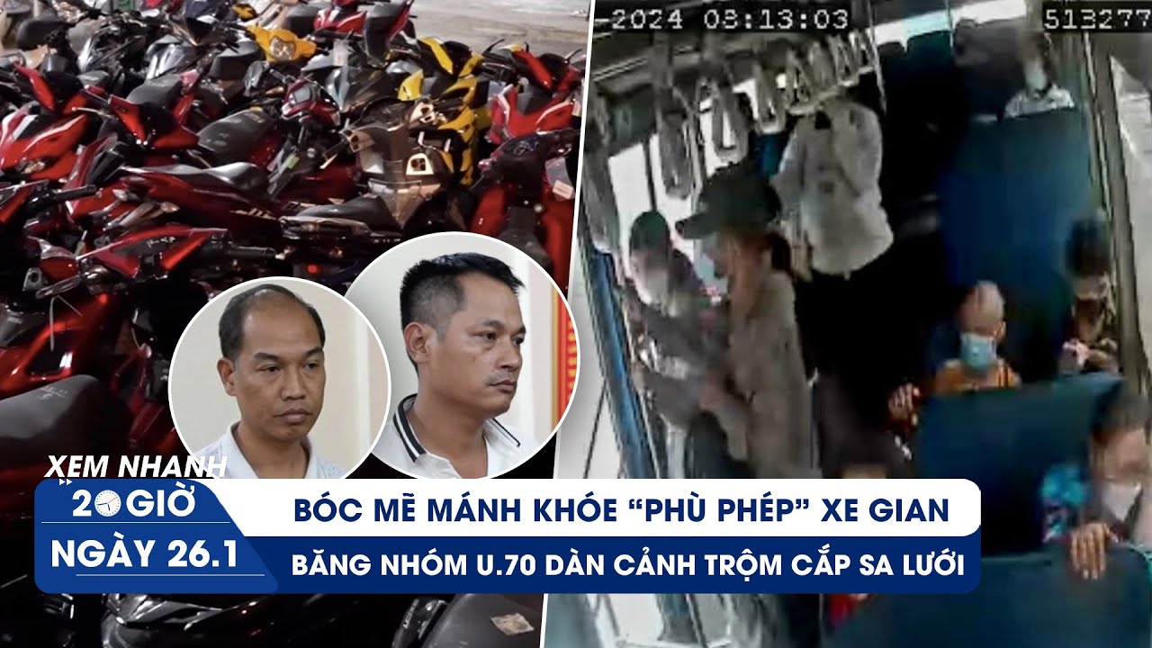 XEM NHANH 20H ngày 26/1: Lật tẩy chiêu trò phù phép xe gian | Băng trộm U.70 dàn cảnh trên xe buýt