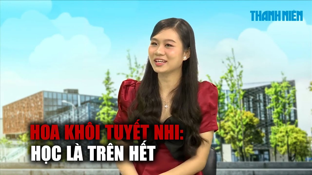 Hoa khôi Tuyết Nhi: Học là trên hết