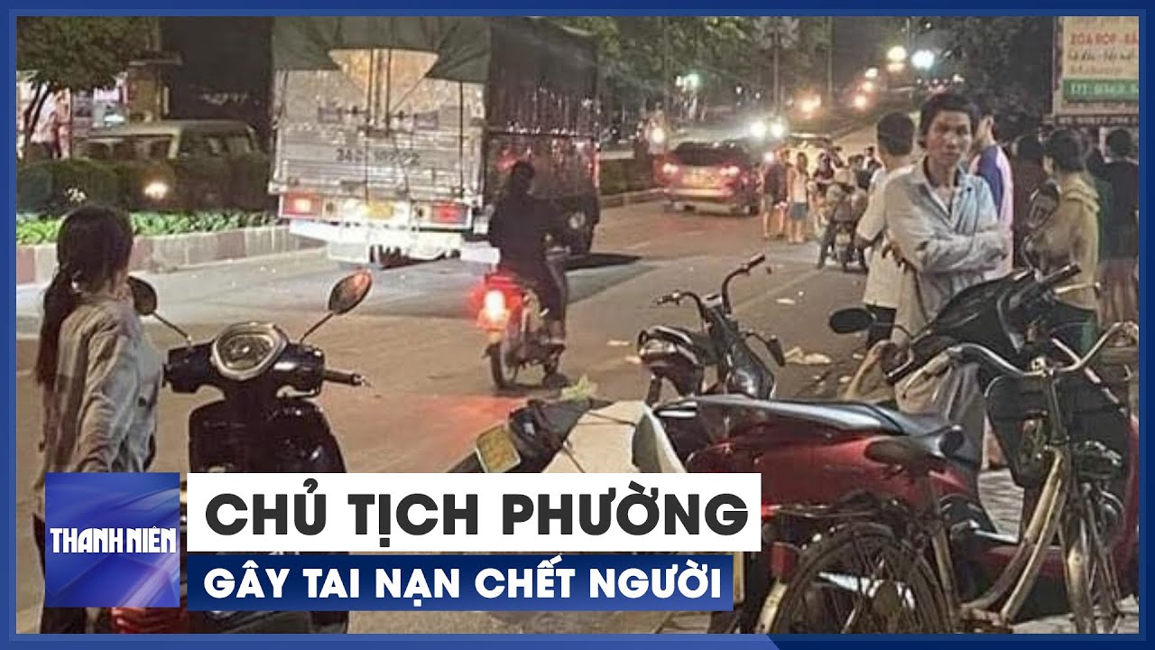 Quảng Ninh: Điều tra vụ tai nạn chết người liên quan một chủ tịch phường