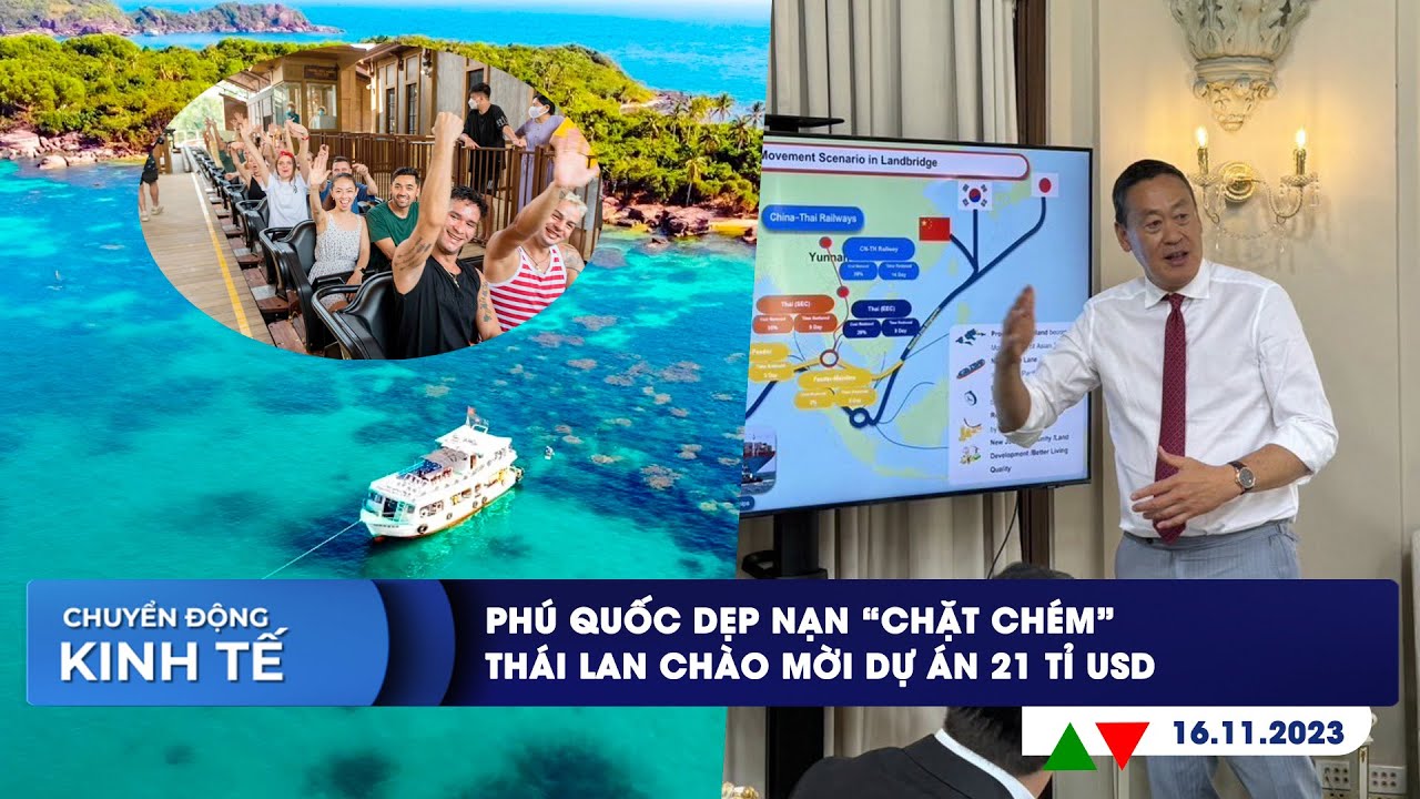 CHUYỂN ĐỘNG KINH TẾ ngày 16/11: Phú Quốc dẹp nạn "chặt chém" | Thái Lan chào mời dự án 21 tỉ USD