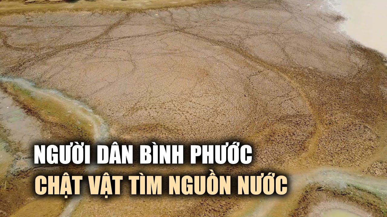 Người dân Bình Phước chật vật tìm nguồn nước trong mùa nắng hạn