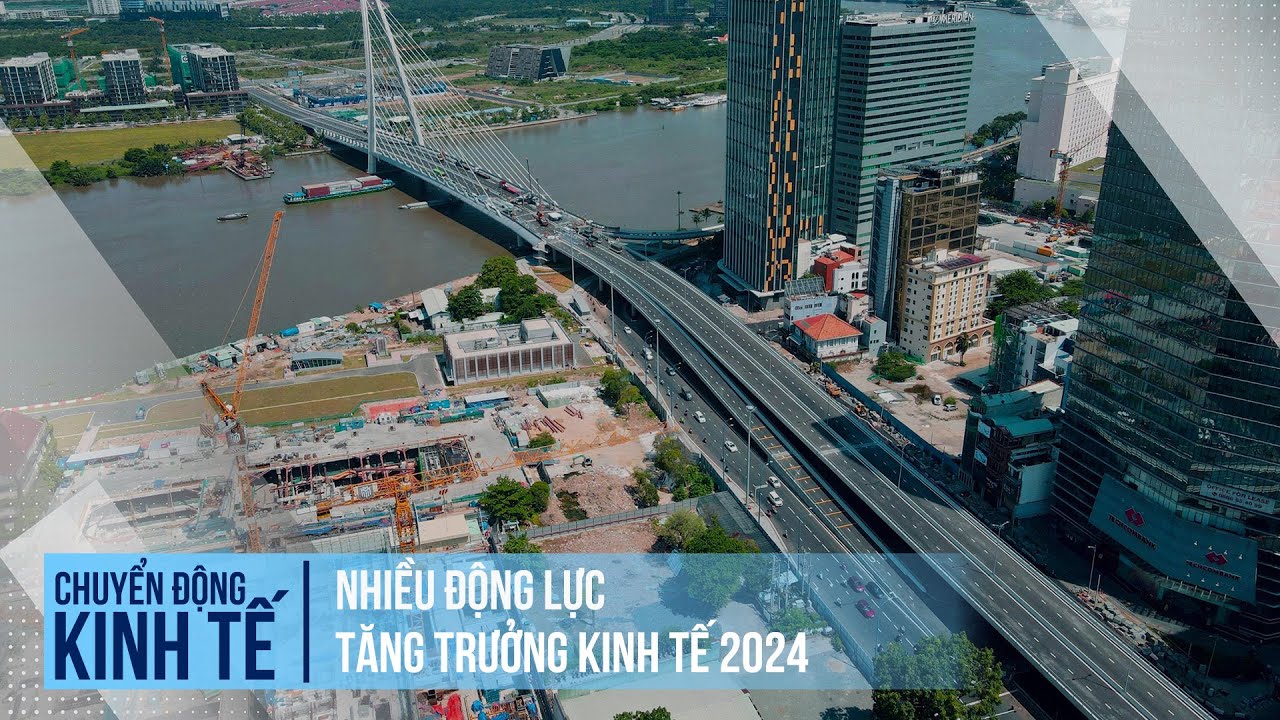 Nhiều động lực tăng trưởng kinh tế 2024 | Chuyển động kinh tế