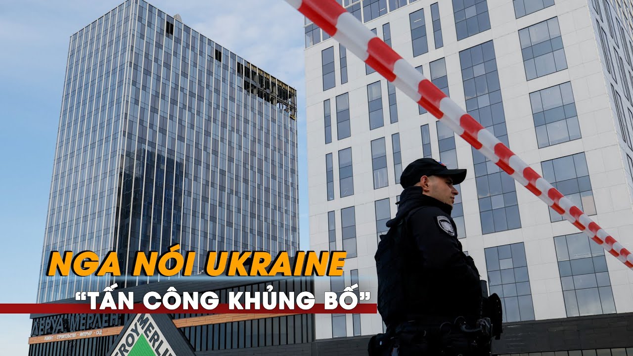 Nga nói Ukraine "tấn công khủng bố" Moscow bằng UAV