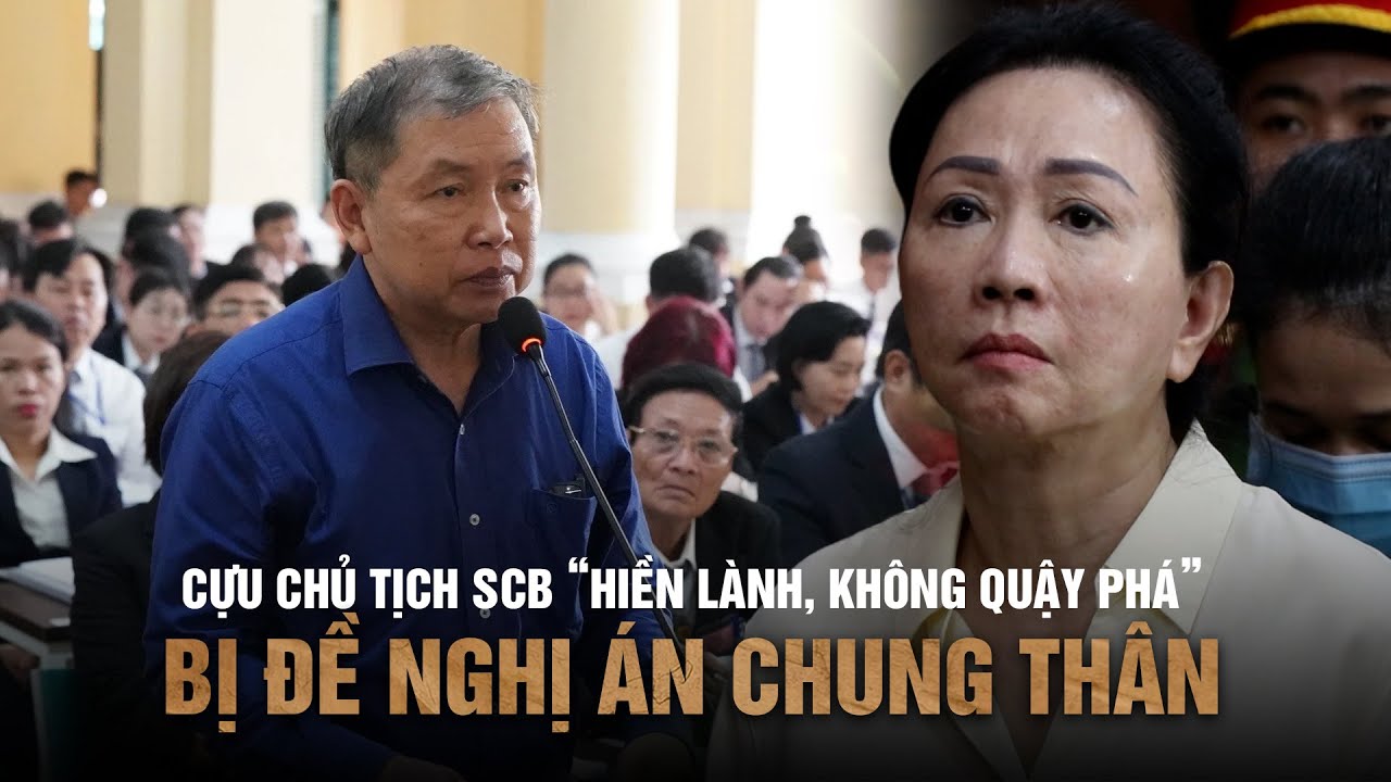 Cựu Chủ tịch SCB "không quậy phá" bị đề nghị án chung thân, luật sư nói gì?