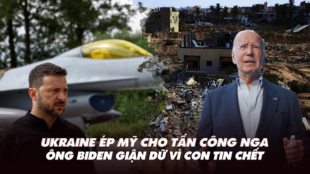 Điểm xung đột: Ukraine ép Mỹ cho tấn công Nga; ông Biden giận dữ vì con tin chết