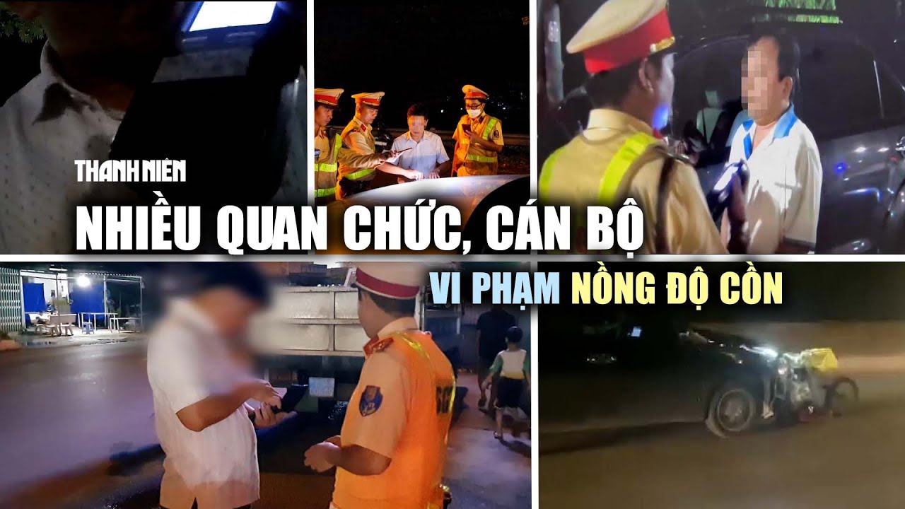 Cả trăm quan chức, công an, bộ đội... vi phạm nồng độ cồn bị xử lý