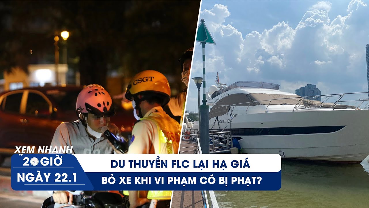 XEM NHANH 20H ngày 22/1: Quân đội xem xét tăng tuổi nghỉ hưu sĩ quan | Bỏ xe khi vi phạm có bị phạt?