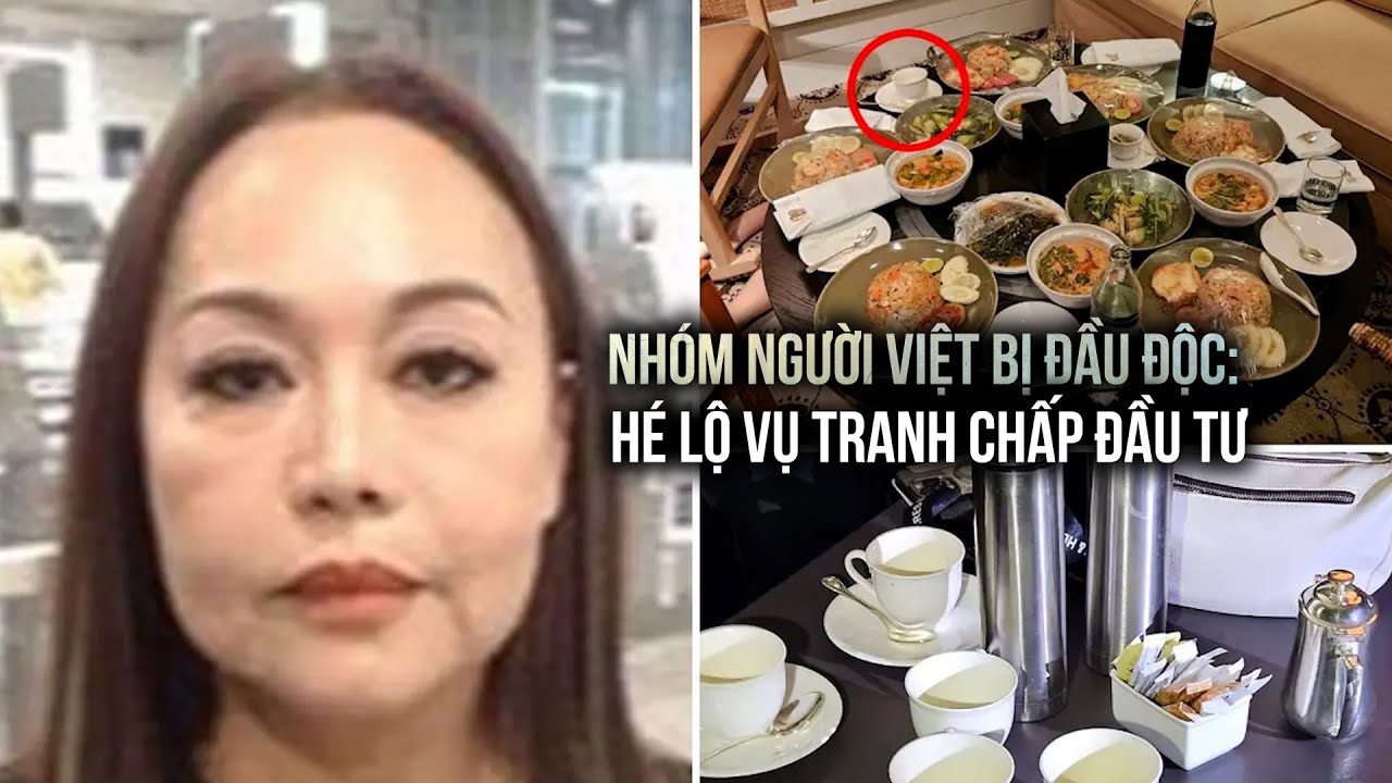 Hé lộ vụ tranh chấp đầu tư dẫn tới nhóm người Việt bị đầu độc ở Bangkok