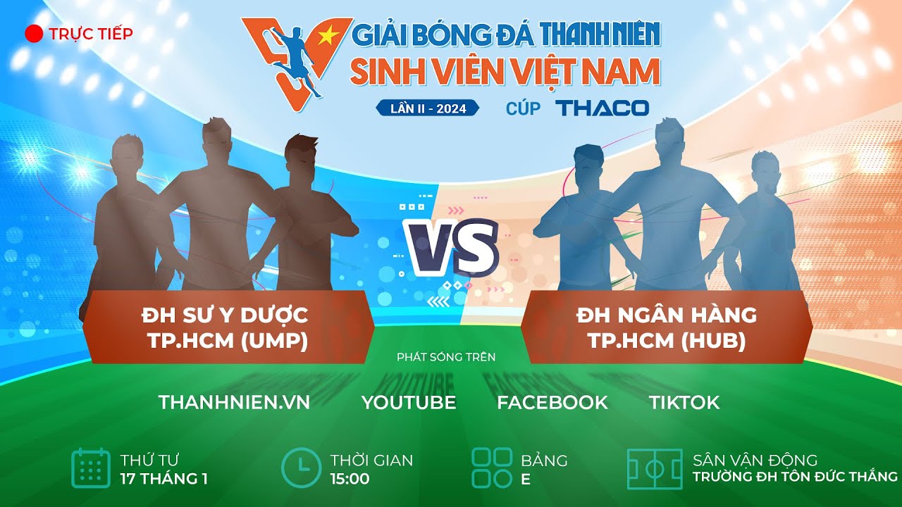 ĐH Y Dược TP.HCM (UMP) - ĐH Ngân hàng TP.HCM (HUB) | TNSV THACO Cup 2024