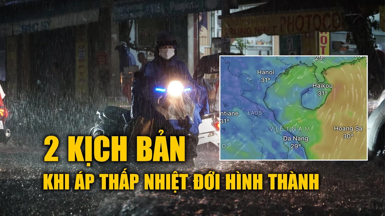 Áp thấp nhiệt đới sắp hình thành trên Biển Đông Dự báo 2 kịch bản