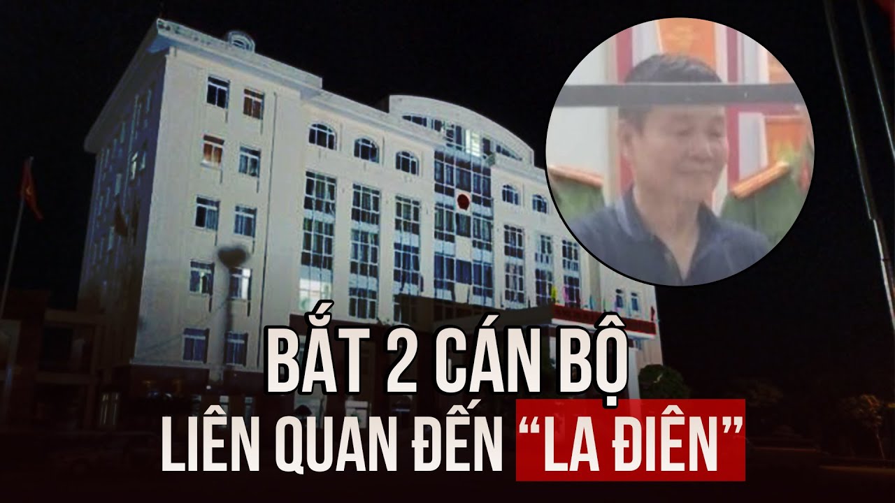 Thái Bình bắt 2 cán bộ liên quan đến "La điên"