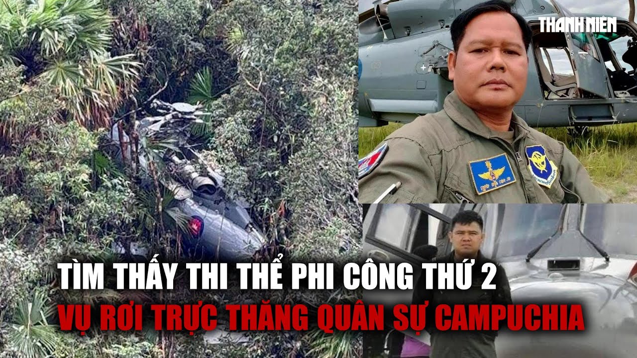 Tìm thấy thi thể phi công thứ 2 trong vụ rơi trực thăng quân sự Campuchia