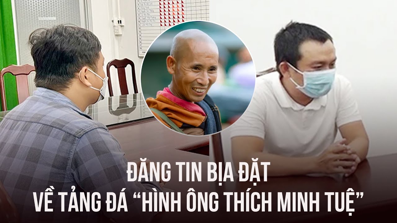 Phạt 2 người đăng tin bịa đặt về tảng đá "hình ông Thích Minh Tuệ"