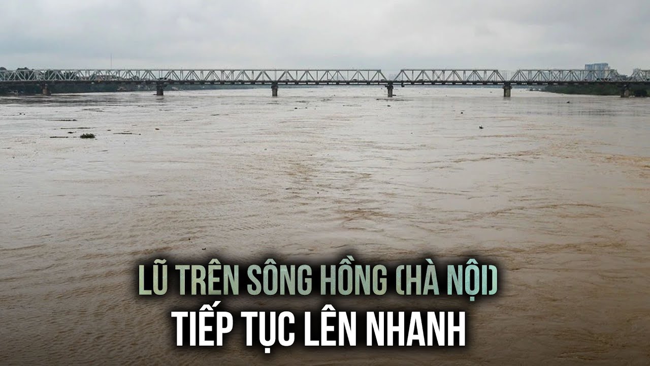 Lũ trên sông Hồng tại Hà Nội tiếp tục lên nhanh vào tối 10/9