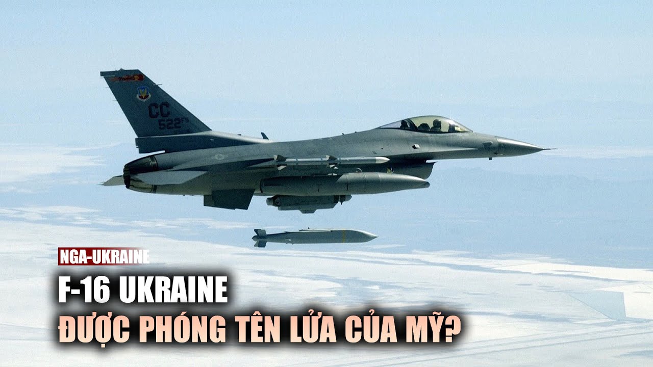 F-16 Ukraine sẽ được phóng tên lửa hành trình tầm xa của Mỹ?