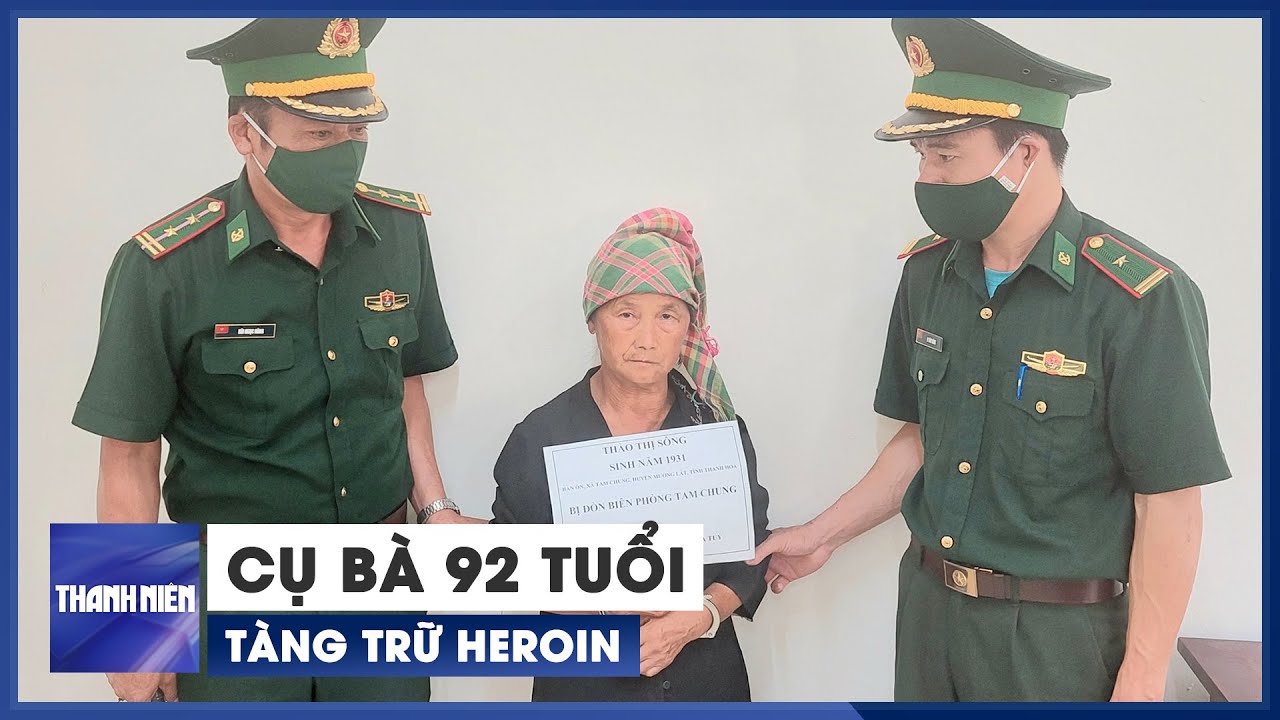 Bắt quả tang cụ bà 92 tuổi tàng trữ heroin để sử dụng