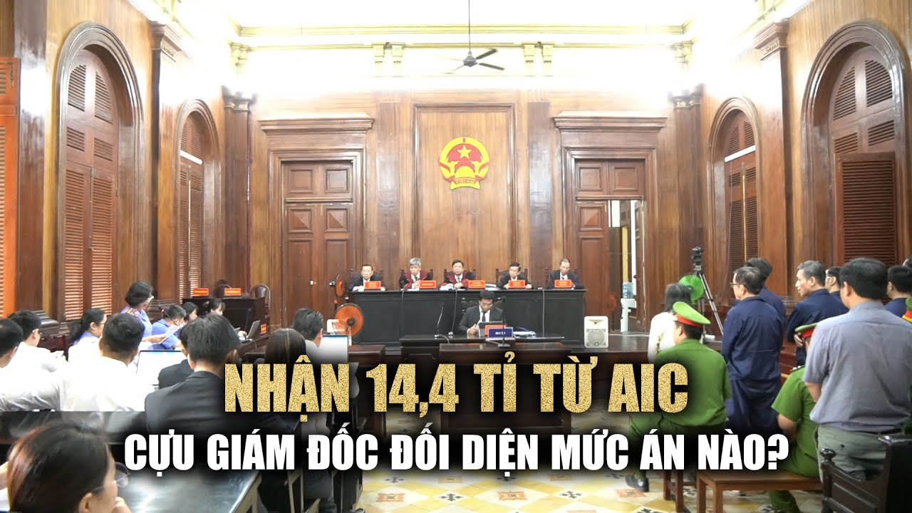 Nhận 14,4 tỉ từ bà trùm AIC, cựu cán bộ đối diện án tù