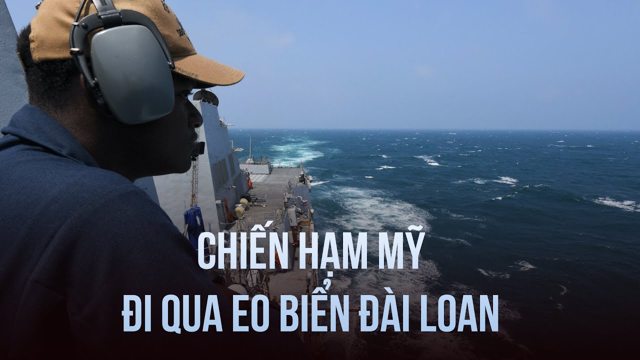 Chiến hạm Mỹ đi qua eo biển Đài Loan, Trung Quốc cảnh báo