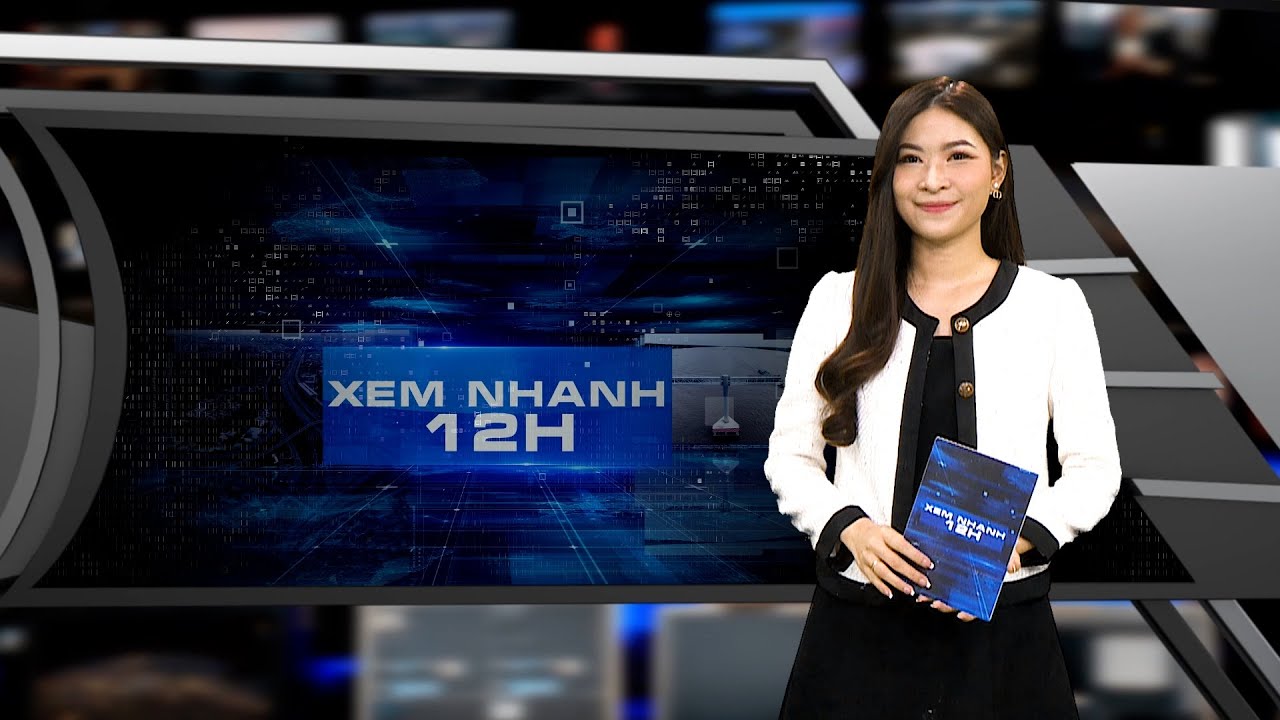 Đón xem bản tin XEM NHANH 12H ngày 20/6