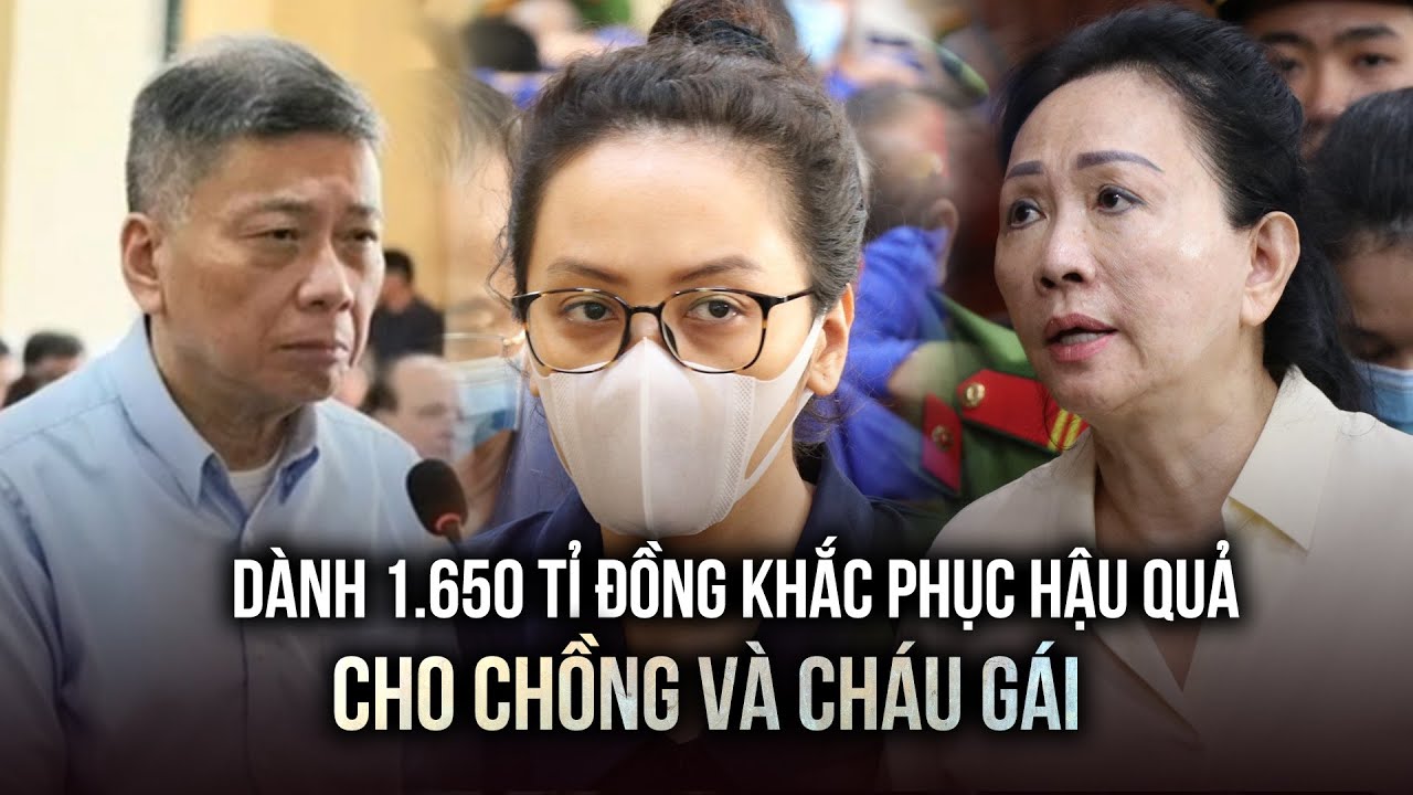 Trương Mỹ Lan dành 1.650 tỉ đồng để khắc phục cho chồng và Trương Huệ Vân