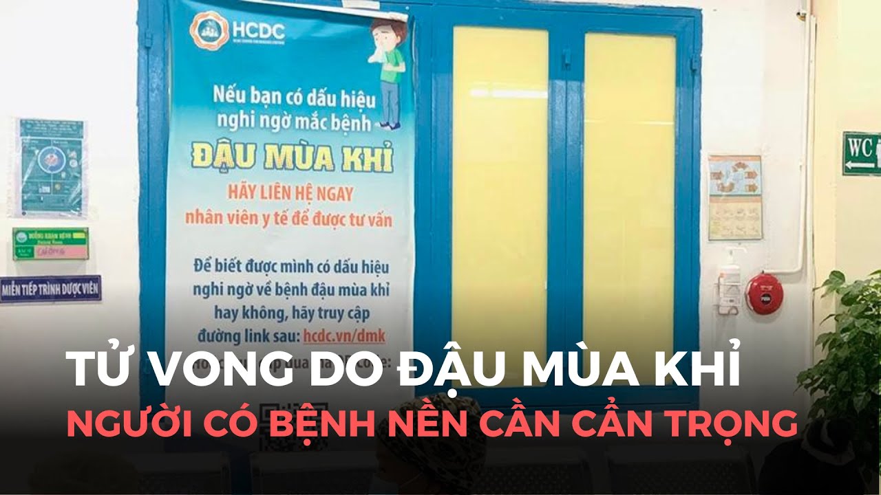 Ca tử vong đầu tiên do đậu mùa khỉ ở TP.HCM: Nguồn bệnh không chỉ từ khỉ