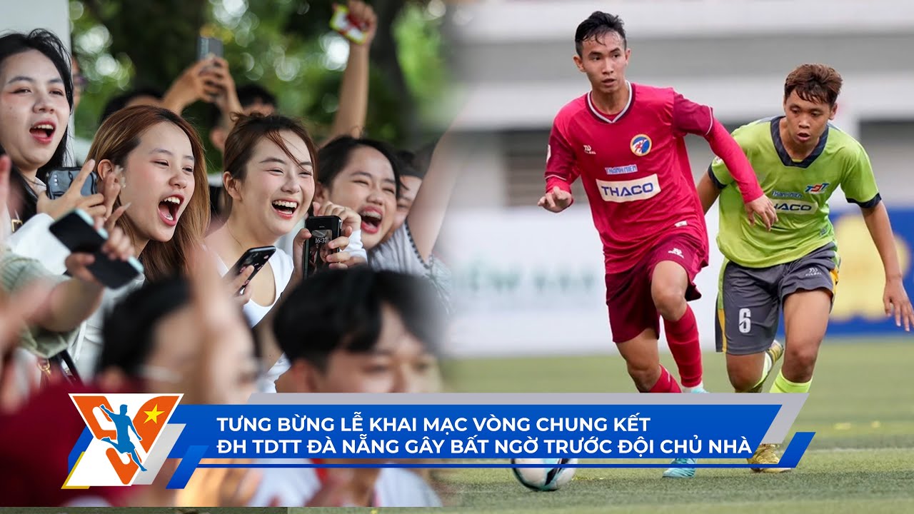 TNSV THACO Cup 2024 ngày 16/3: Tưng bừng lễ khai mạc VCK | Màn lội ngược dòng ấn tượng