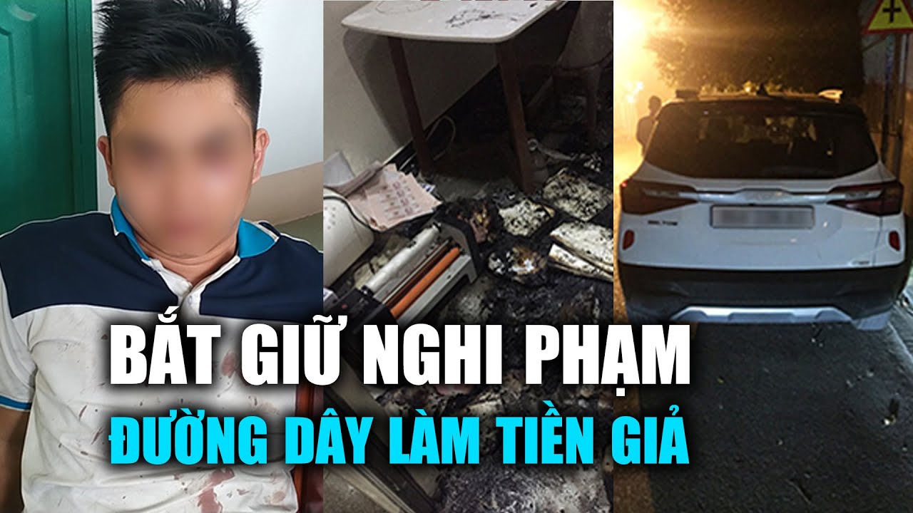 Bắt giữ nghi phạm liên quan đường dây làm tiền giả tại Phan Thiết