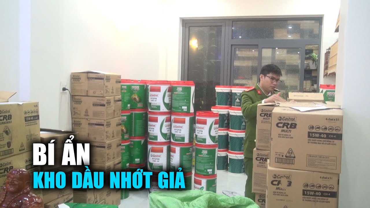 Đột kích kho dầu nhớt giả "khủng" tiền tỉ ở Phú Yên