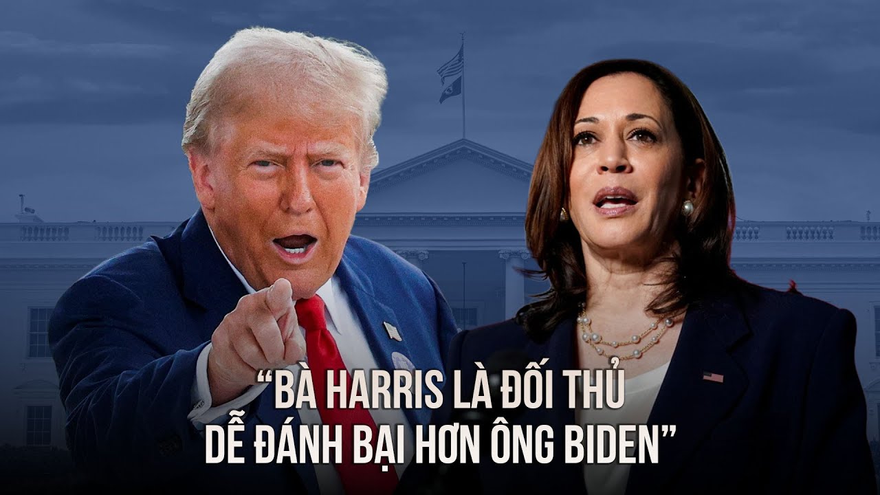 Ông Trump: Bà Harris là đối thủ dễ đánh bại hơn ông Biden