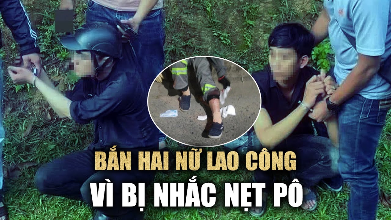 Hai nữ lao công bị bắn từ chuyện nhắc nhở nẹt pô