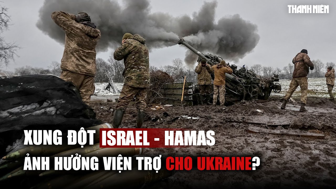 Xung đột Hamas - Israel có thể ảnh hưởng lượng đạn pháo Mỹ viện trợ Ukraine